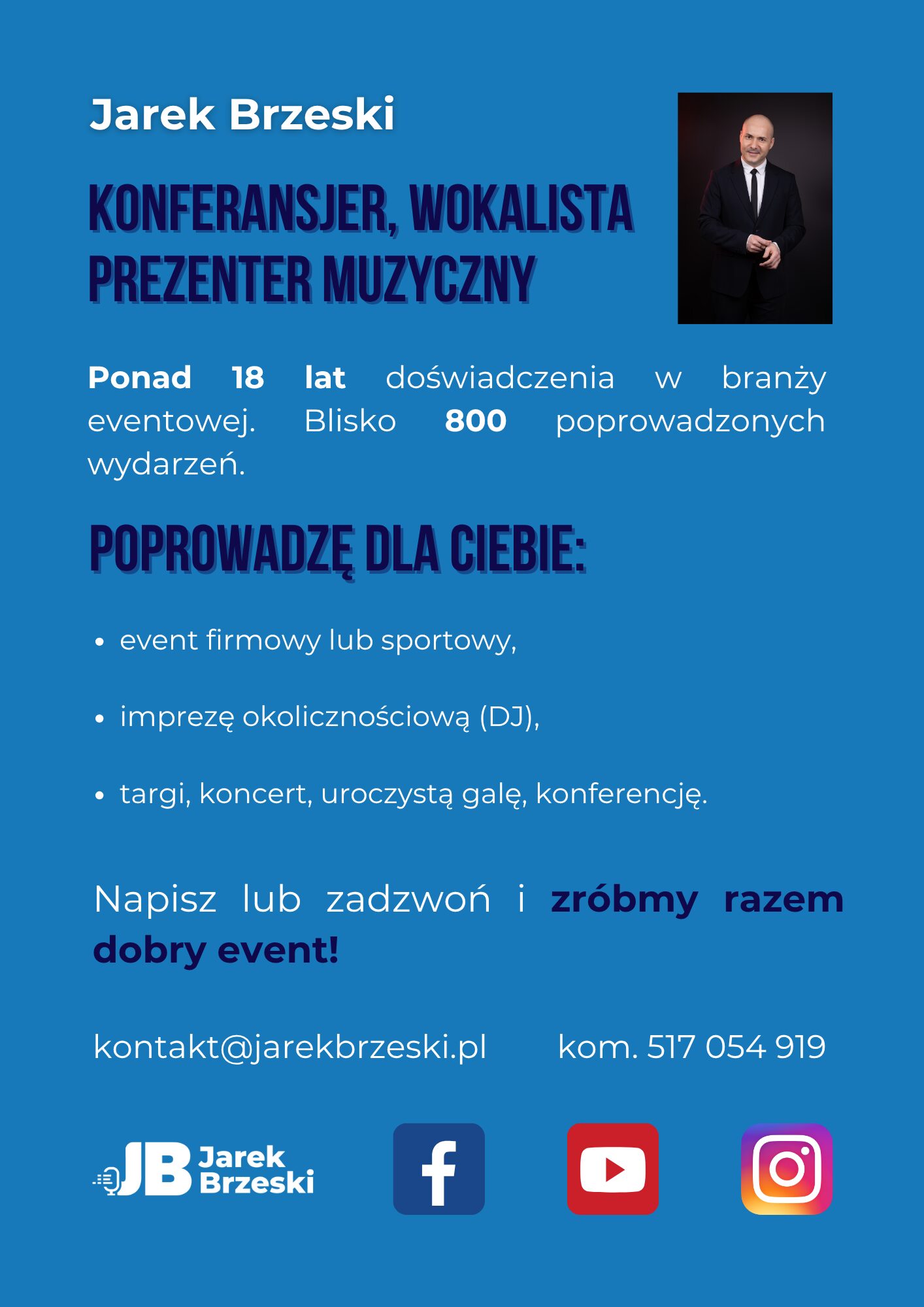 Jestem konferansjerem, wokalistą i prezenterem muzycznym. Zapraszam do współpracy.